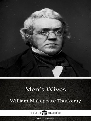 cover image of Men's Wives by William Makepeace Thackeray (Illustrated)